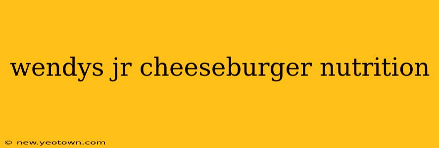 wendys jr cheeseburger nutrition