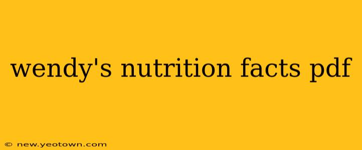 wendy's nutrition facts pdf