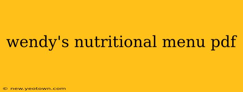 wendy's nutritional menu pdf