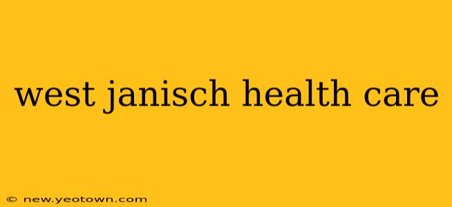 west janisch health care