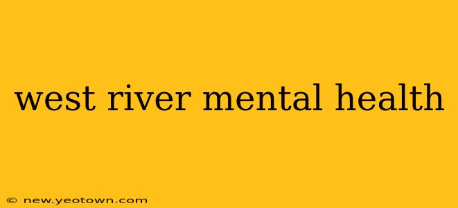 west river mental health