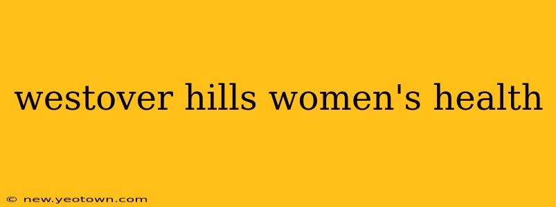 westover hills women's health