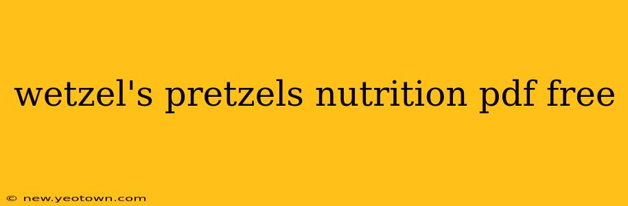 wetzel's pretzels nutrition pdf free
