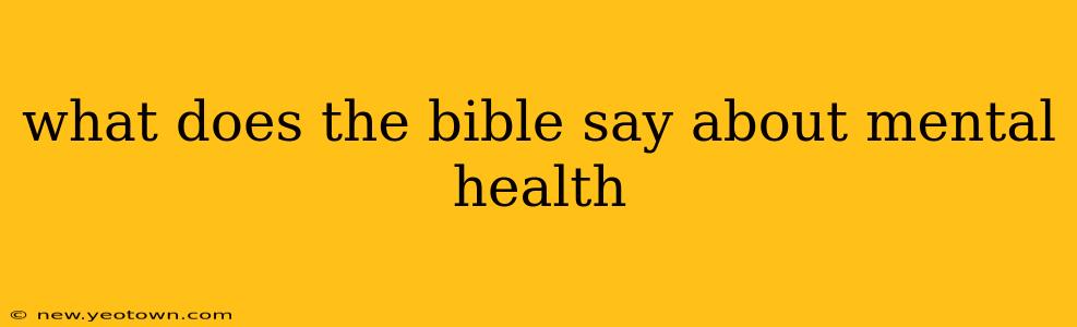what does the bible say about mental health