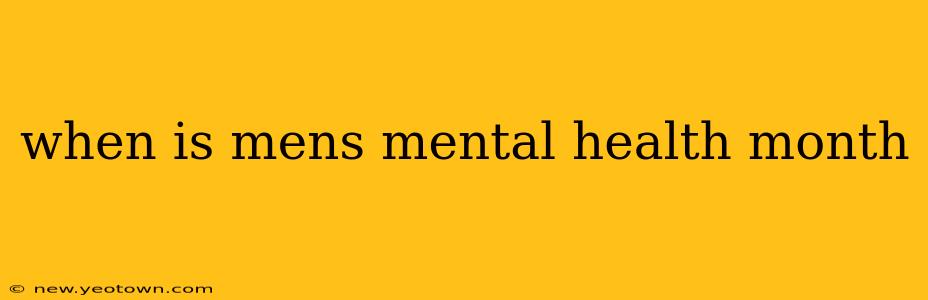 when is mens mental health month
