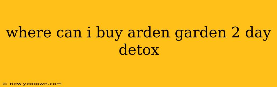 where can i buy arden garden 2 day detox