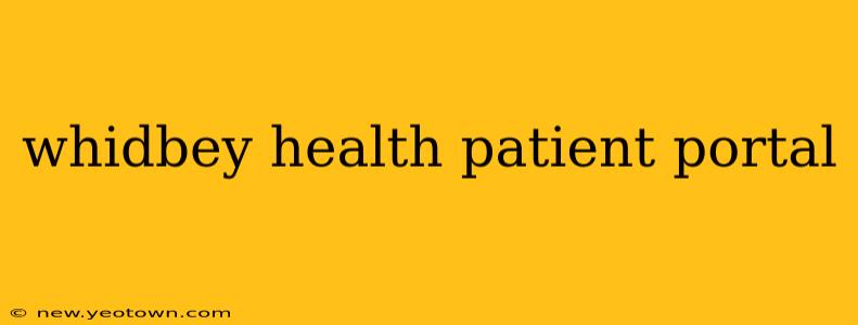 whidbey health patient portal