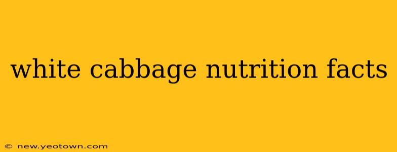 white cabbage nutrition facts