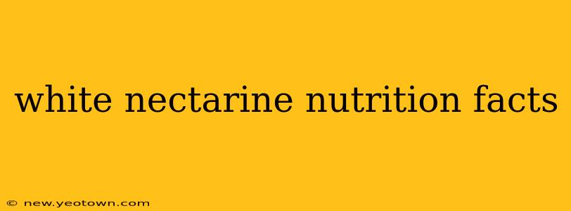 white nectarine nutrition facts