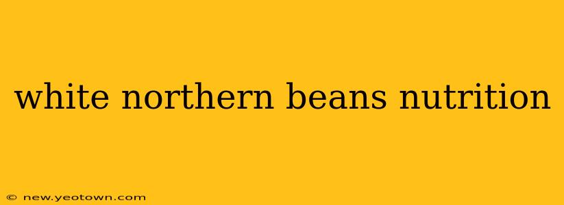 white northern beans nutrition