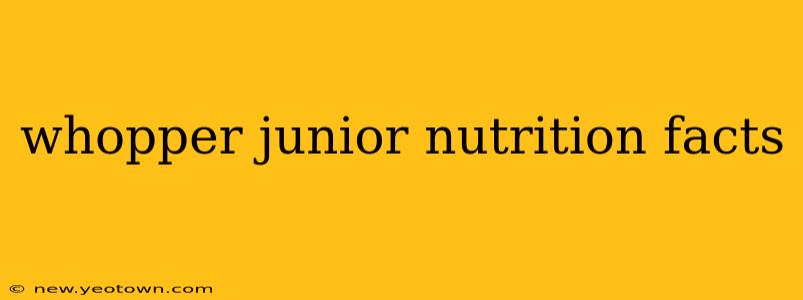 whopper junior nutrition facts