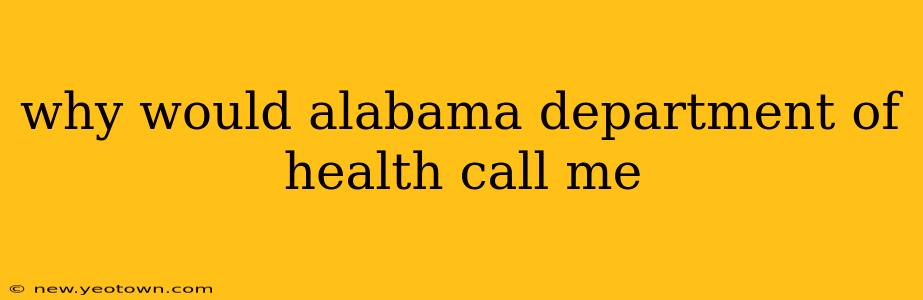 why would alabama department of health call me