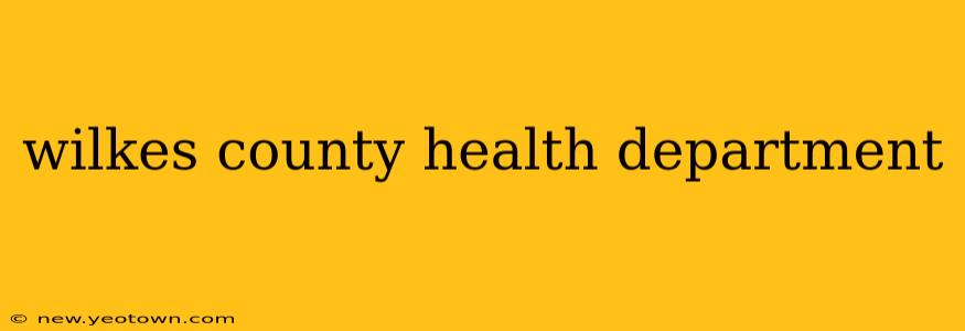 wilkes county health department