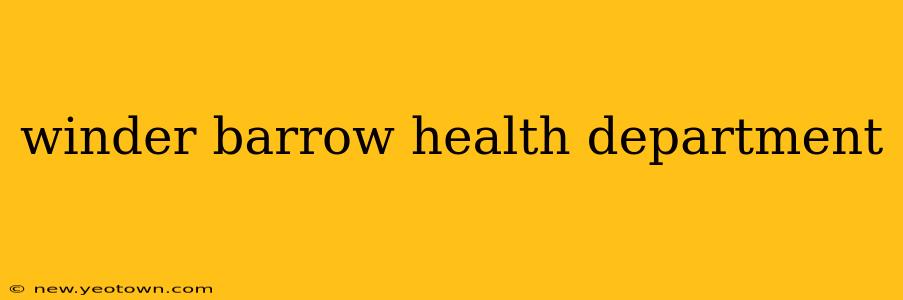 winder barrow health department
