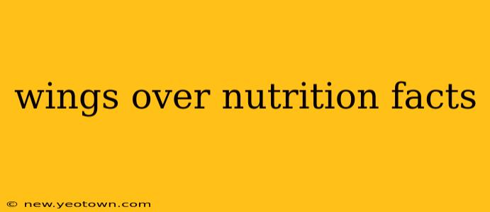 wings over nutrition facts