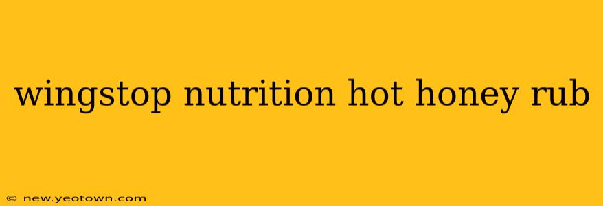 wingstop nutrition hot honey rub