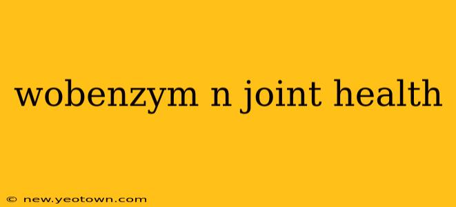 wobenzym n joint health