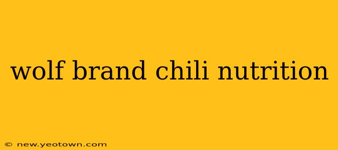 wolf brand chili nutrition