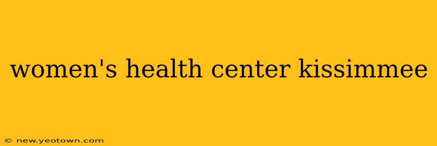 women's health center kissimmee