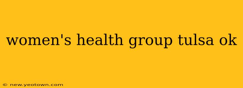 women's health group tulsa ok