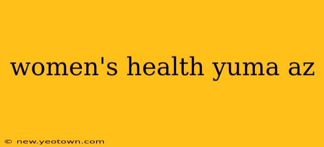 women's health yuma az