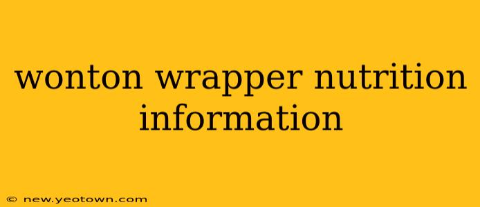 wonton wrapper nutrition information