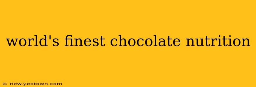 world's finest chocolate nutrition