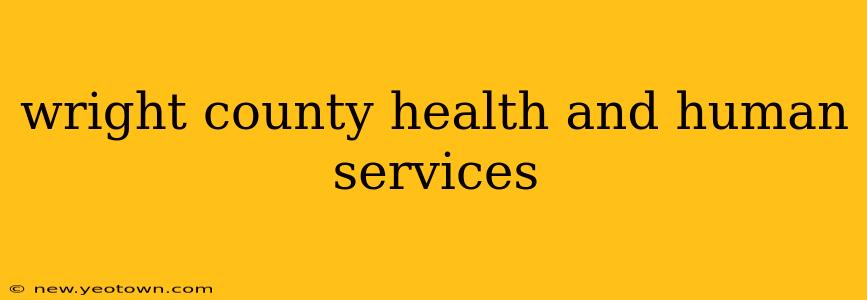 wright county health and human services