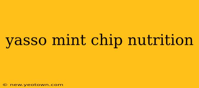 yasso mint chip nutrition