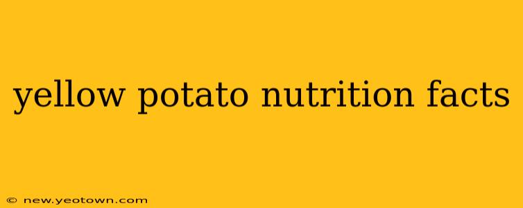 yellow potato nutrition facts