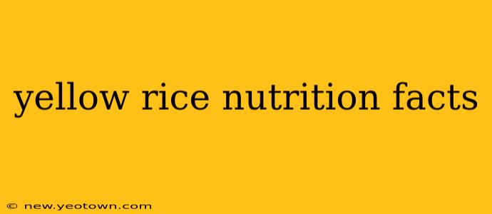 yellow rice nutrition facts