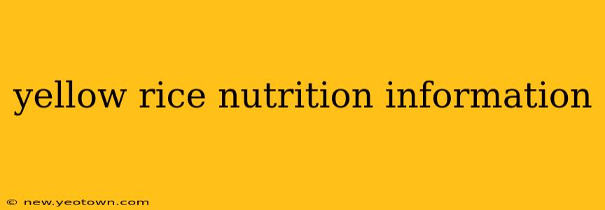yellow rice nutrition information