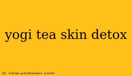 yogi tea skin detox
