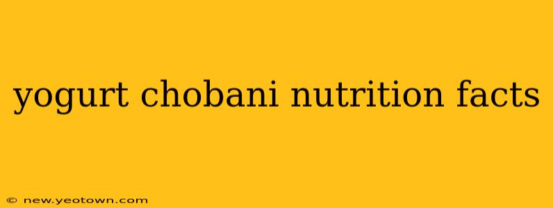 yogurt chobani nutrition facts
