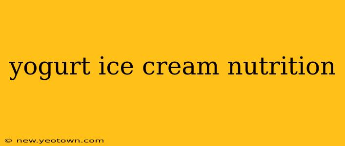 yogurt ice cream nutrition