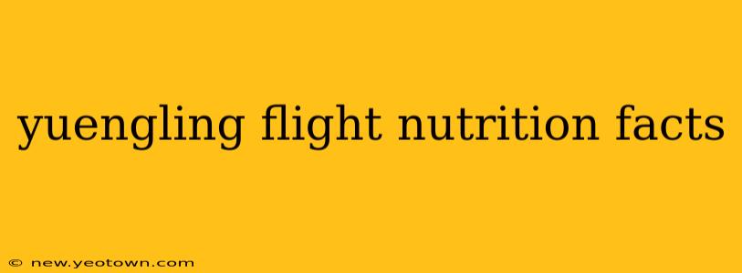 yuengling flight nutrition facts