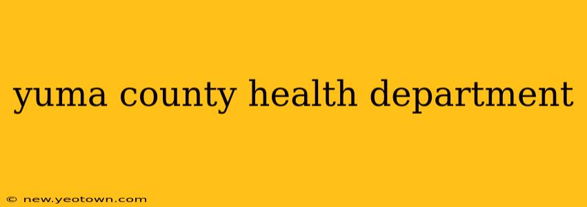 yuma county health department