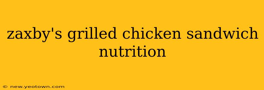 zaxby's grilled chicken sandwich nutrition