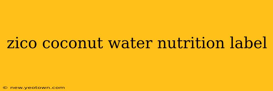 zico coconut water nutrition label