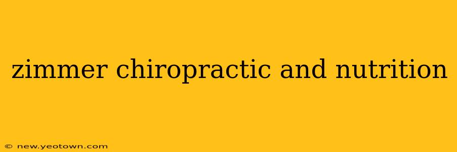 zimmer chiropractic and nutrition