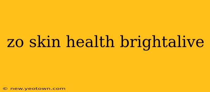 zo skin health brightalive